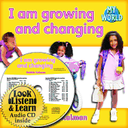 I Am Growing and Changing