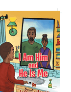 I Am Him and He Is Me