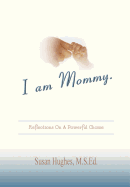 I Am Mommy