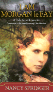I Am Morgan Le Fay