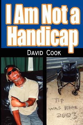 I Am Not a Handicap - Cook, David, Professor