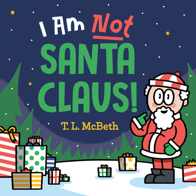 I Am Not Santa Claus! - 