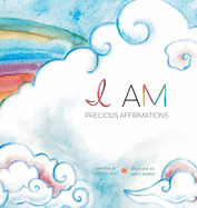 I Am...: Precious Affirmations