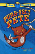 I Am Reading: Purr-Fect Pete: Purr-Fect Pete