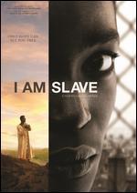 I Am Slave