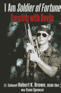 I am Soldier of Fortune: Dancing with Devils