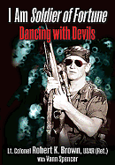 I Am Soldier of Fortune: Dancing with Devils