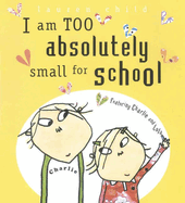 I am Too Absolutely Small for School