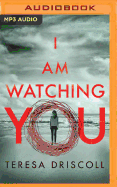 I Am Watching You