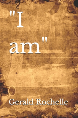 I am - Rochelle, Gerald