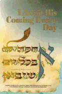 I Await His Coming Every Day