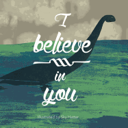 I Believe in You