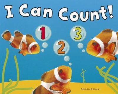 I Can Count! - Rissman, Rebecca