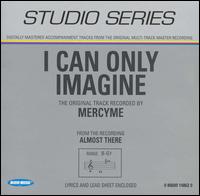 I Can Only Imagine - MercyMe