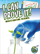 I Can Prove It!: Investigating Science