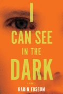 I Can See in the Dark