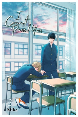 I Cannot Reach You, Vol. 2: Volume 2 - Mika, and Eckerman, Alexis, and Cash, Jan (Translated by)