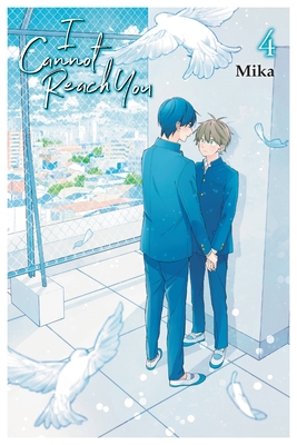 I Cannot Reach You, Vol. 4: Volume 4 - Mika, and Eckerman, Alexis, and Cash, Jan (Translated by)