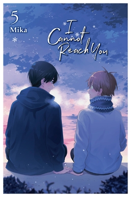 I Cannot Reach You, Vol. 5: Volume 5 - Mika, and Eckerman, Alexis, and Cash, Jan (Translated by)