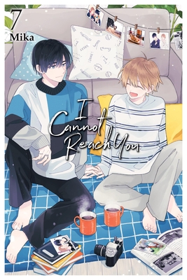 I Cannot Reach You, Vol. 7 - Mika, and Cash, Jan (Translated by), and Eckerman, Alexis