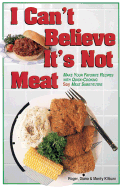 i can't believe it's not meat