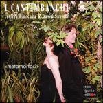 I Cantimbanchi: Metamorfosi