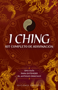 I Ching. Kit Completo de Adivinacion
