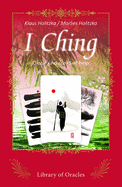 I Ching: The Chinese Book of Changes