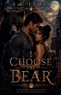 I Choose the Bear