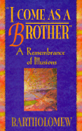 I Come as a Brother