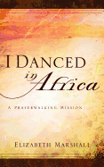 I Danced in Africa