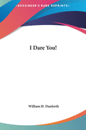 I Dare You!