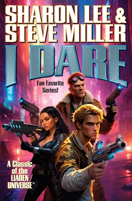 I Dare - Lee, Sharon, and Miller, Steve