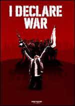 I Declare War