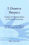 I Deserve Respect