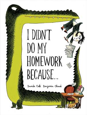 I Didn't Do My Homework Because - Chaud, Benjamin, and Cali, Davide