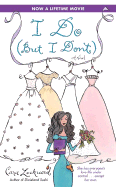 I Do (But I Don't)