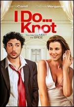 I Do... Knot