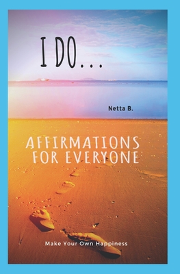 I Do... - Boo, Netta, and B, Netta