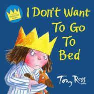 I Don't Want to Go to Bed