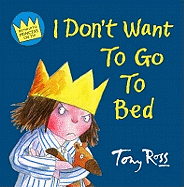 I Don't Want To Go To Bed