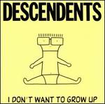 I Don't Want to Grow Up