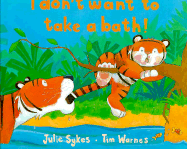 I Don't Want to Take a Bath