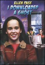 I Downloaded a Ghost