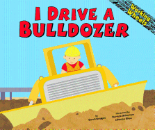 I Drive a Bulldozer
