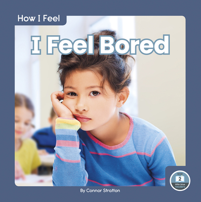 I Feel Bored - Stratton, Connor