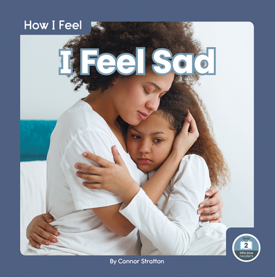 I Feel Sad - Stratton, Connor