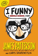 I Funny: A Middle School Story