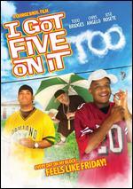 I Got Five on It Too