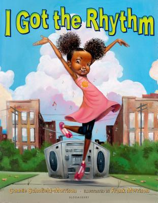 I Got the Rhythm - Schofield-Morrison, Connie (Text by)